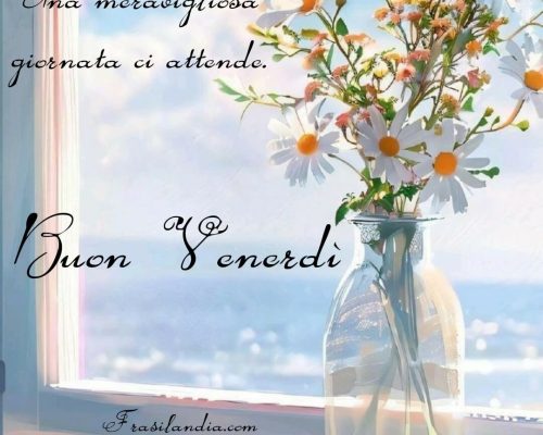 Una meravigliosa giornata ci attende Buon venerdì