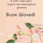 A tutti i miei amici auguro una meravigliosa giornata. Buon giovedì