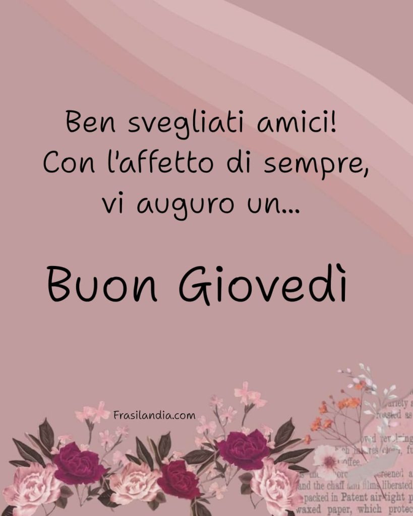 Ben svegliati amici... Con l'affetto di sempre vi auguro un buon giovedì.