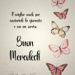 Il miglior modo per cominciale la giornata è con un sorriso. Buon Mercoledì